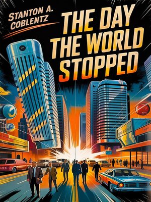 cover image of The Day the World Stopped